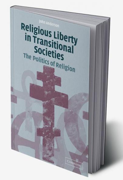 Religious Liberty in Transitional Societies