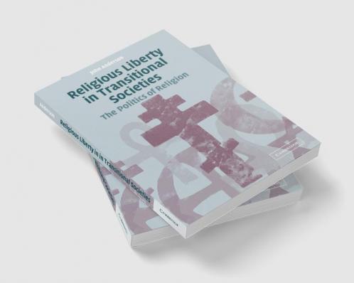 Religious Liberty in Transitional Societies
