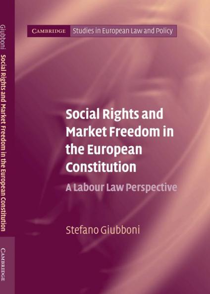 Social Rights and Market Freedom in the European Constitution