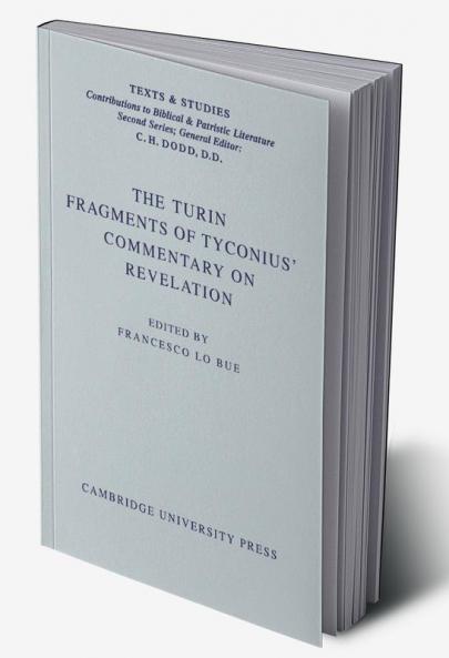 The Turin Fragments of Tyconius' Commentary on Revelation