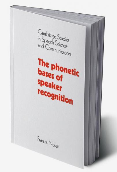 The Phonetic Bases of Speaker Recognition