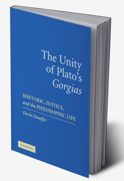 The Unity of Plato's 'Gorgias'