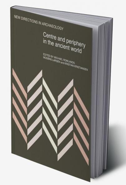 Centre and Periphery in the Ancient World