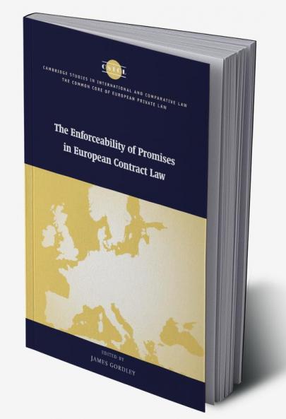 The Enforceability of Promises in European Contract Law