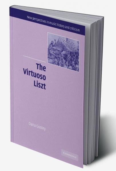 The Virtuoso Liszt
