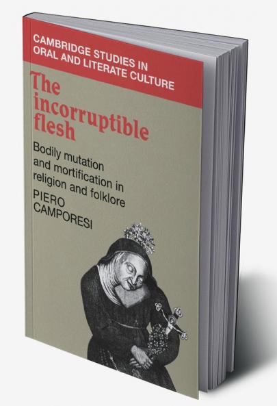 The Incorruptible Flesh