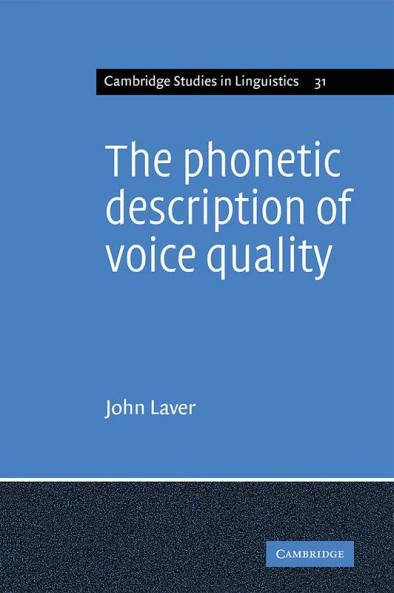 The Phonetic Description of Voice Quality