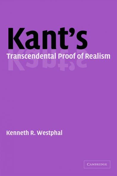 Kant's Transcendental Proof of Realism