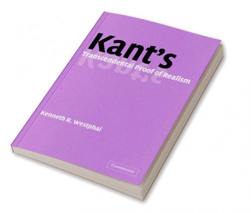 Kant's Transcendental Proof of Realism