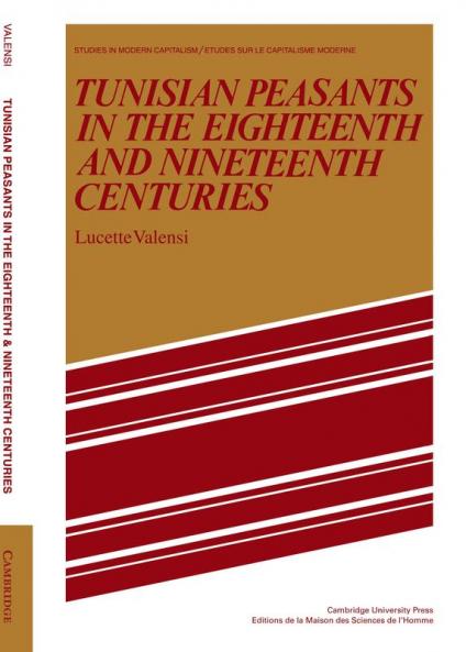 Tunisian Peasants in the Eighteenth and Nineteenth Centuries