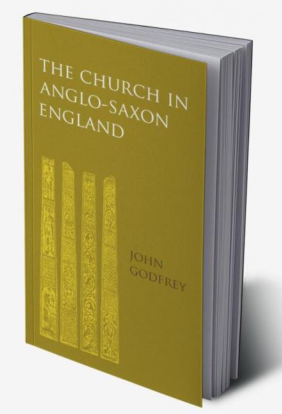 The Church in Anglo-Saxon England