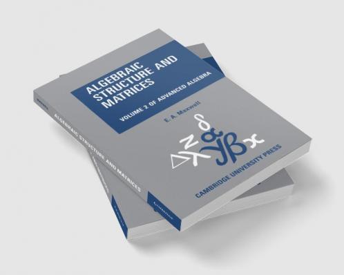 Algebraic Structure and Matrices Book 2