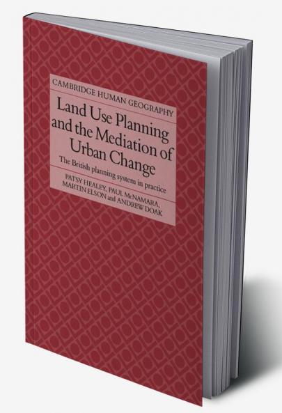 Land Use Planning and the Mediation of Urban Change