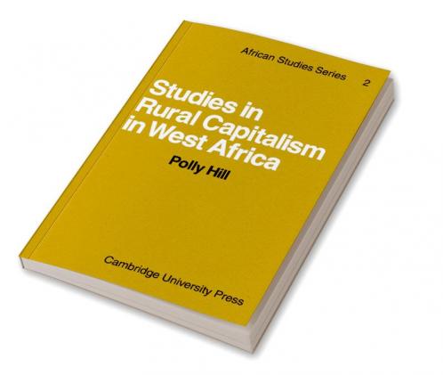 Studies in Rural Capitalism in West Africa