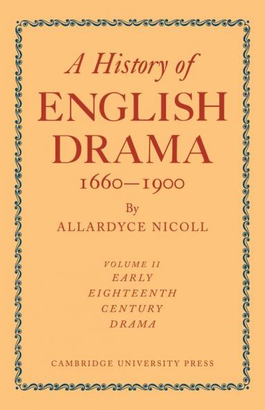 History of English Drama 1660 1900