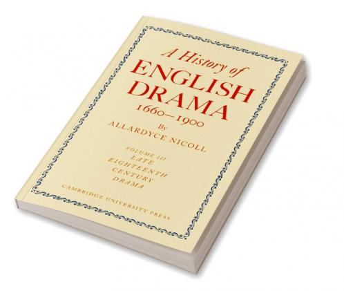 A History of English Drama 1660-1900