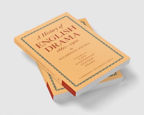 A History of English Drama 1660-1900