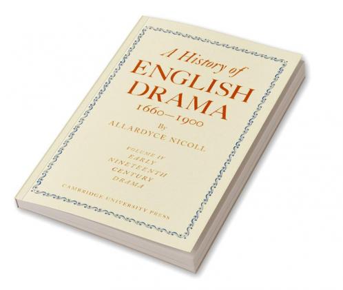 A History of English Drama 1660-1900