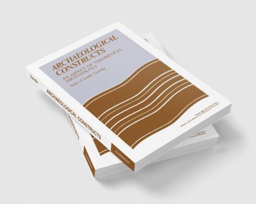 Archaeological Constructs
