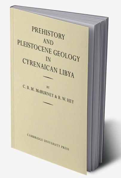 Prehistory and Pleistocene Geology in Cyrenaican Libya