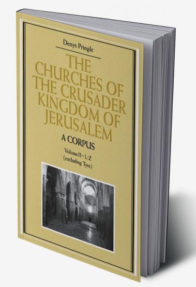 The Churches of the Crusader Kingdom of Jerusalem