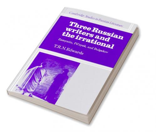 Three Russian Writers and the Irrational