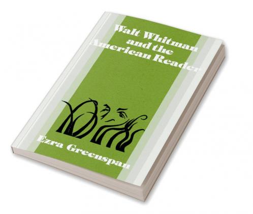 Walt Whitman and the American Reader