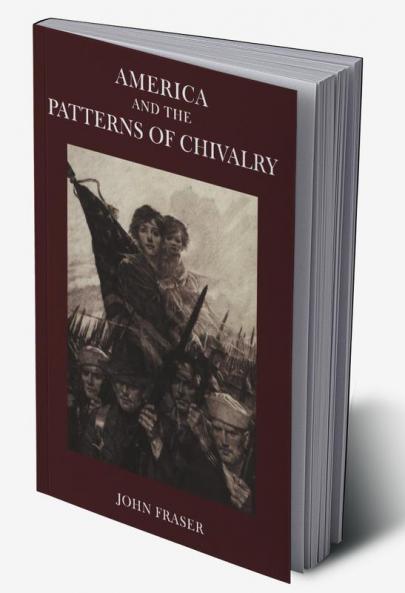 America and the Patterns of Chivalry
