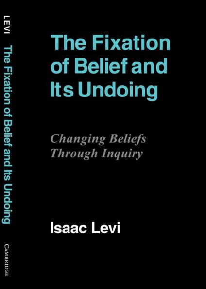 The Fixation of Belief and Its Undoing