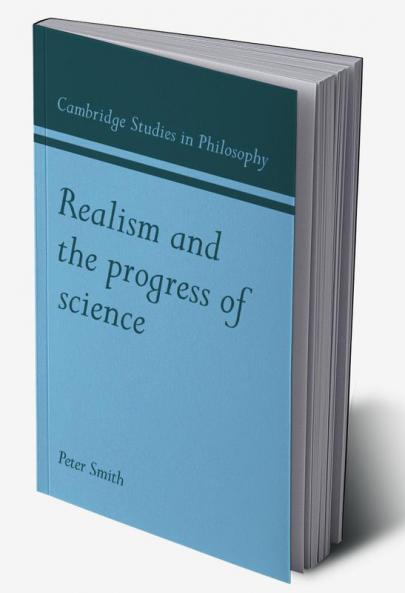 Realism and the Progress of Science