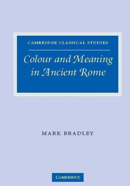 Colour and Meaning in Ancient Rome