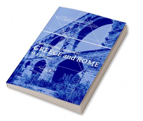 Surveying Instruments of Greece and Rome