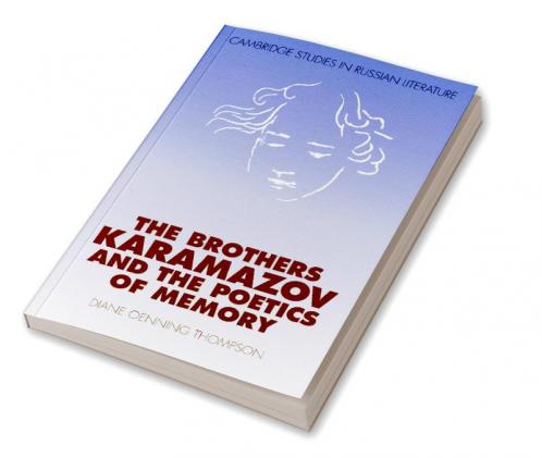 The Brothers Karamazov and the Poetics of Memory