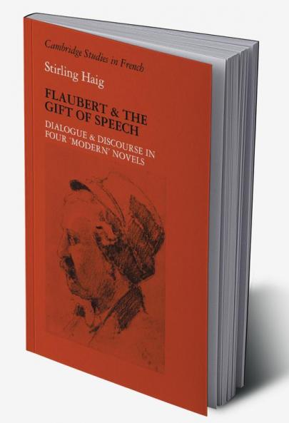 Flaubert and the Gift of Speech