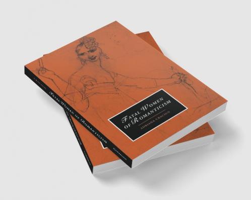 Fatal Women of Romanticism