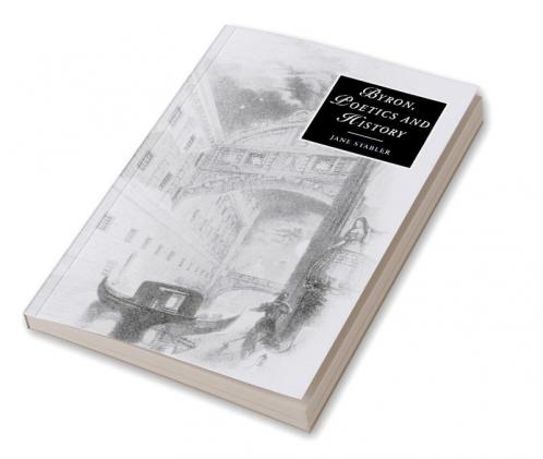 Byron Poetics and History