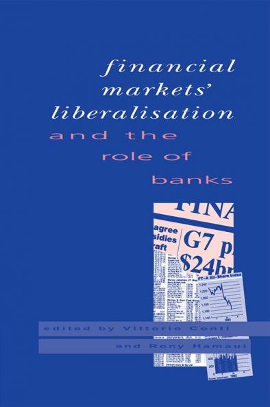 Financial Markets Liberalisation and the Role of Banks