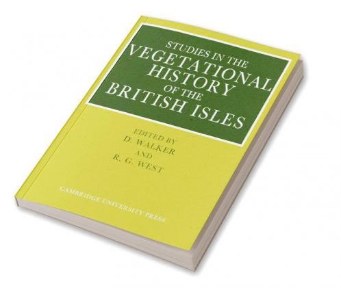 Studies in the Vegetational History of the British Isles