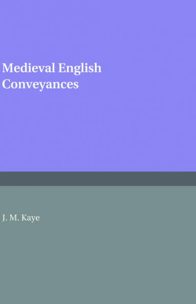 Medieval English Conveyances