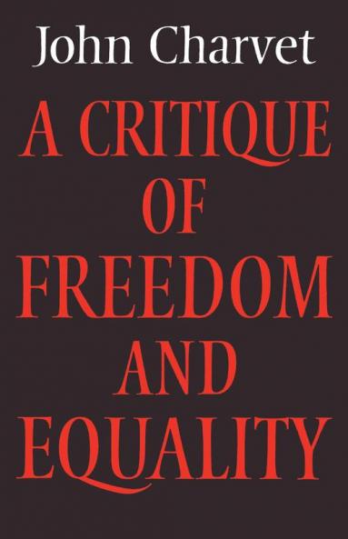 A Critique of Freedom and Equality