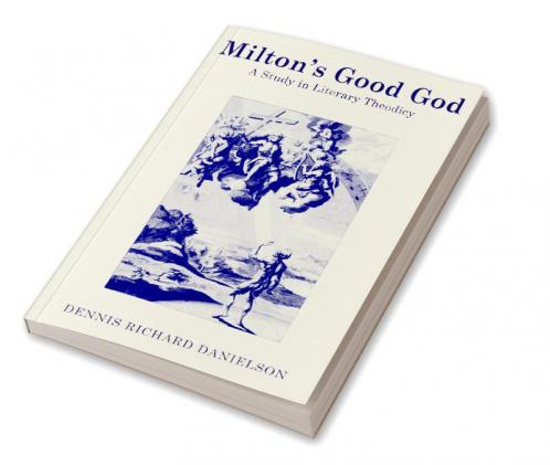 Milton's Good God