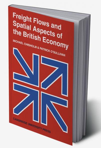 Freight Flows and Spatial Aspects of the British Economy