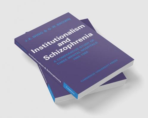 Institutionalism and Schizophrenia