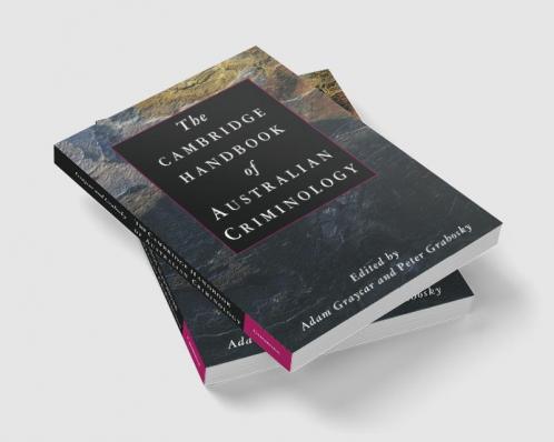 The Cambridge Handbook of Australian Criminology