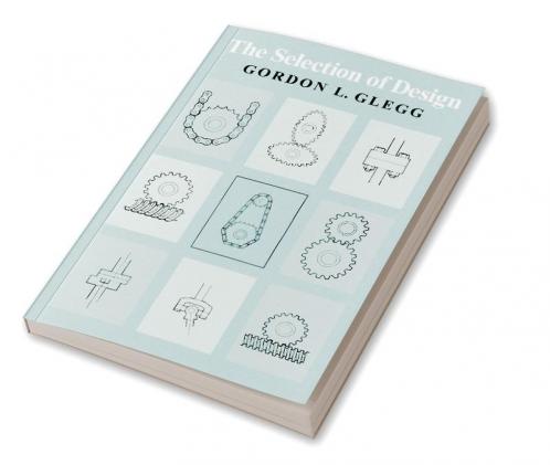The Selection of Design