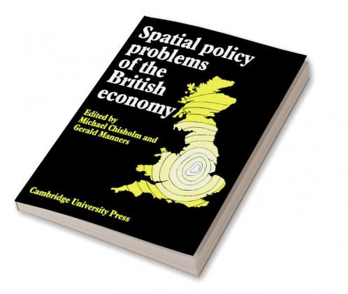 Spatial Policy Problems of the British Economy