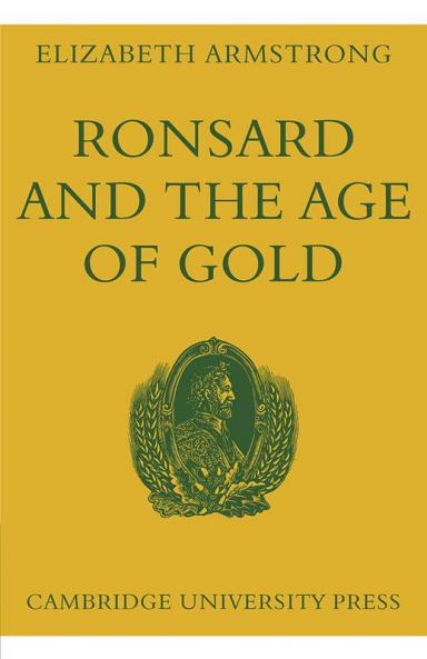 Ronsard and the Age of Gold