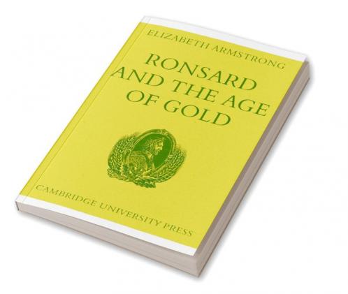 Ronsard and the Age of Gold