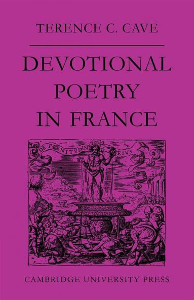 Devotional Poetry in France C.1570 1613