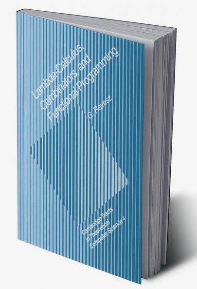 Lambda-Calculus Combinators and Functional Programming